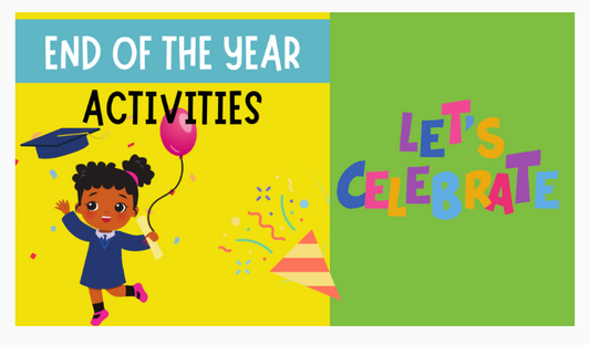 Embracing the End of the School Year: Reflection and Celebration Ideas
