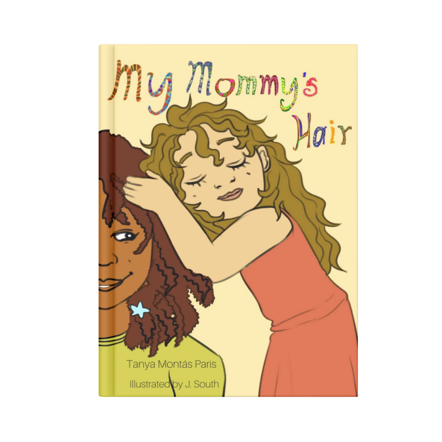 My Mommy’s Hair – A Heartwarming Picture Book Celebrating Diverse Hair, Family Bonds, and Self-Expression