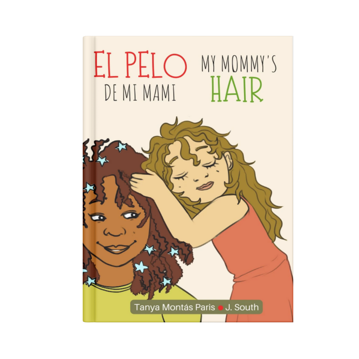 My Mommy's Hair / El pelo de mi mami – Una celebración del amor y la diversidad