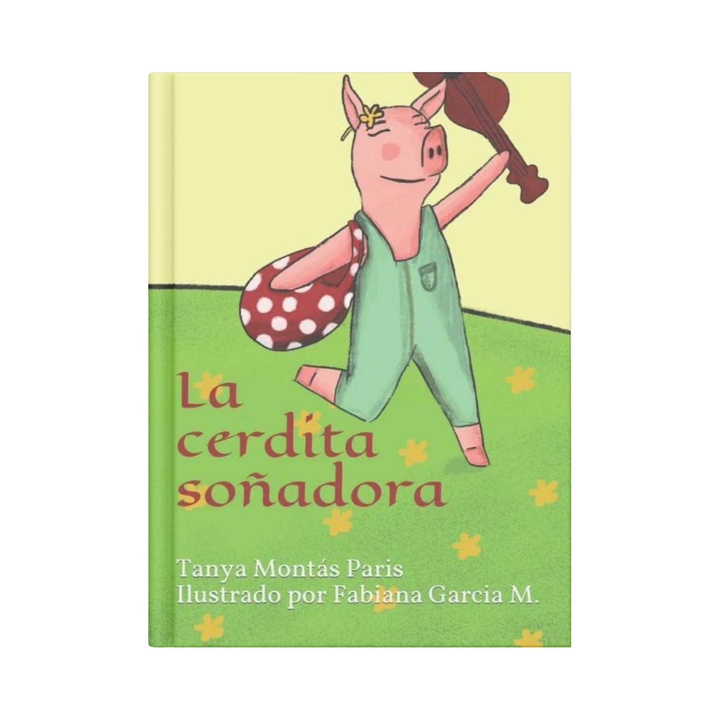 La cerdita soñadora – Un cuento de sueños, familia y libertad