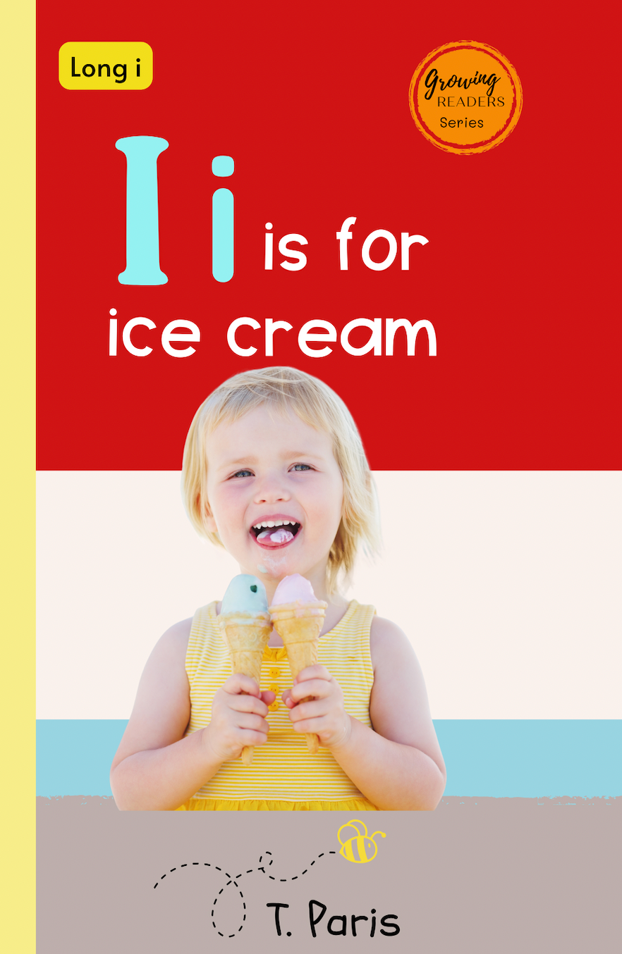 I is for ice cream (LONG I): Building Phonemic Awareness and Letter Identification