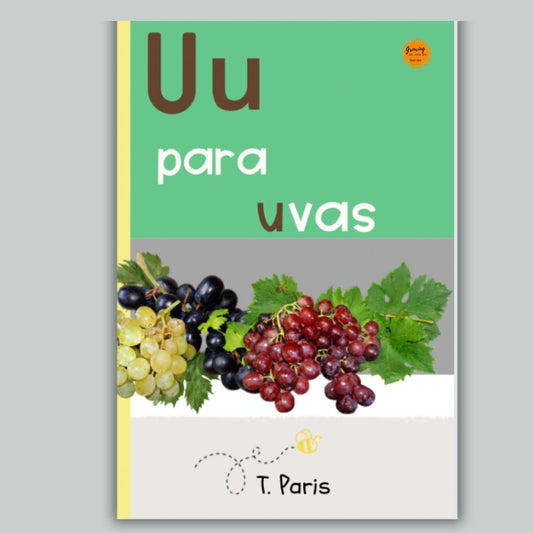 Spanish Phonics Book for Children – U para uvas, Ages 3-6, Learn to Read