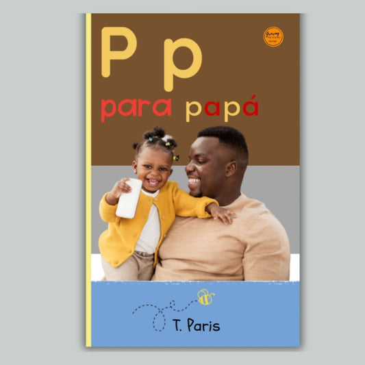 Spanish Phonics Book for Children – P para papá, Ages 3-6, Learn to Read