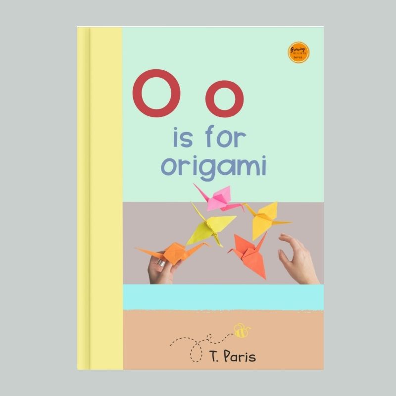 O is for Origami: Alphabet Learning Book for Kindergarten & Preschool | Letter Recognition & Phonics