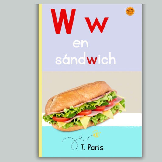 Spanish Phonics Book for Children – W en sándwich, Ages 3-6, Learn to Read