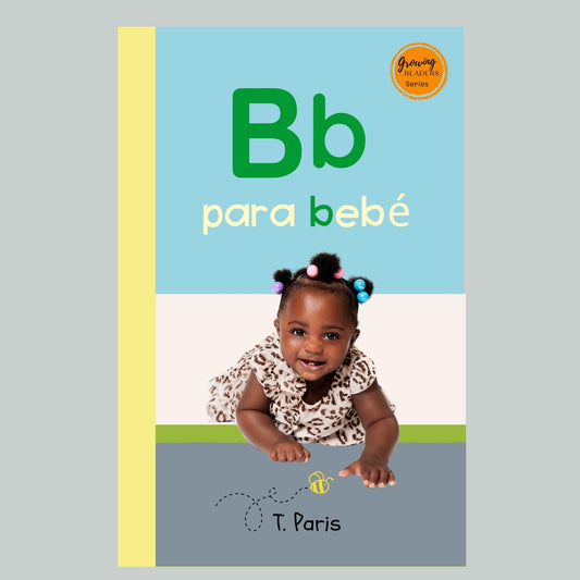 Spanish Phonics Book for Children – B para bebé , Ages 3-6, Learn to Read