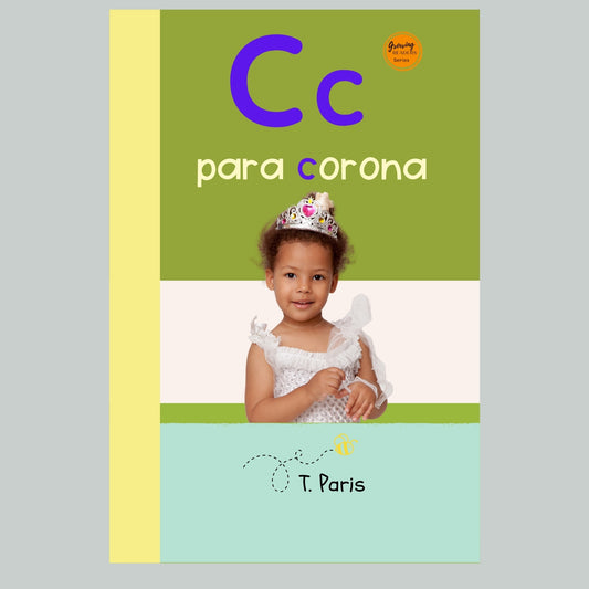 Spanish Phonics Book for Children – C para corona, Ages 3-6, Learn to Read