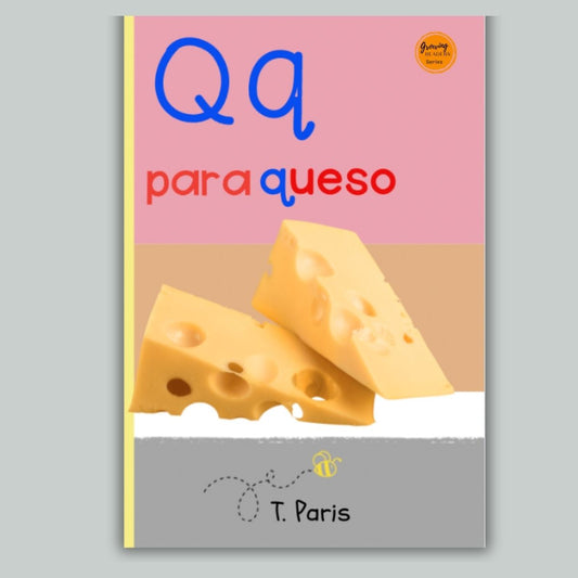 Spanish Phonics Book for Children – Q para queso, Ages 3-6, Learn to Read